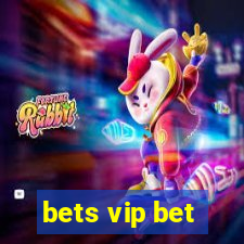 bets vip bet